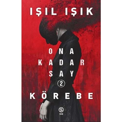 ONA KADAR SAY 2-KÖREBE-IŞIL IŞIK-SİA KİTAP