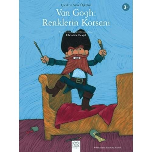 VAN GOGH:RENKLERİN KORSANI-CHRİSTİNE BEİGEL-1001 ÇİÇEK KİTAPLAR