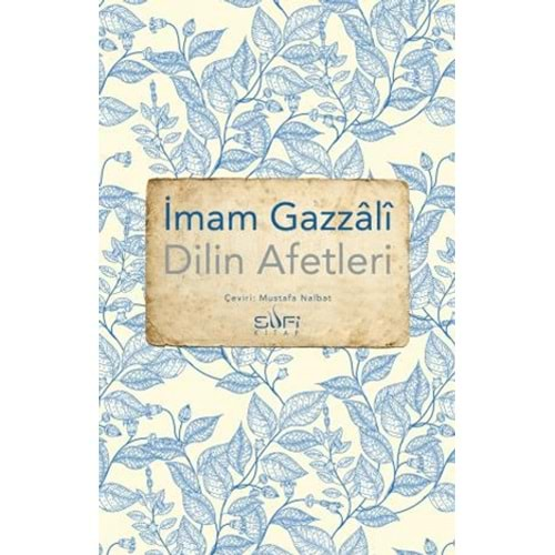 DİLİN AFETLERİ-İMAM GAZZALİ-SUFİ KİTAP