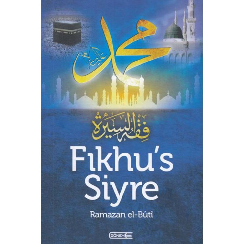 FIKHUS SİYRE- RAMAZAN EL-BUTİ- CİLTLİ