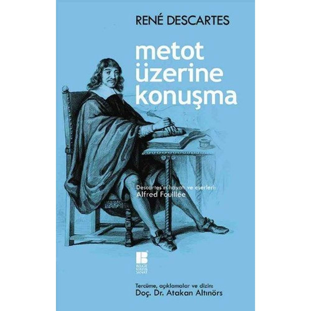 METOT ÜZERİNE KONUŞMA-RENE DESCARTES-BİLGE KÜLTÜR SANAT