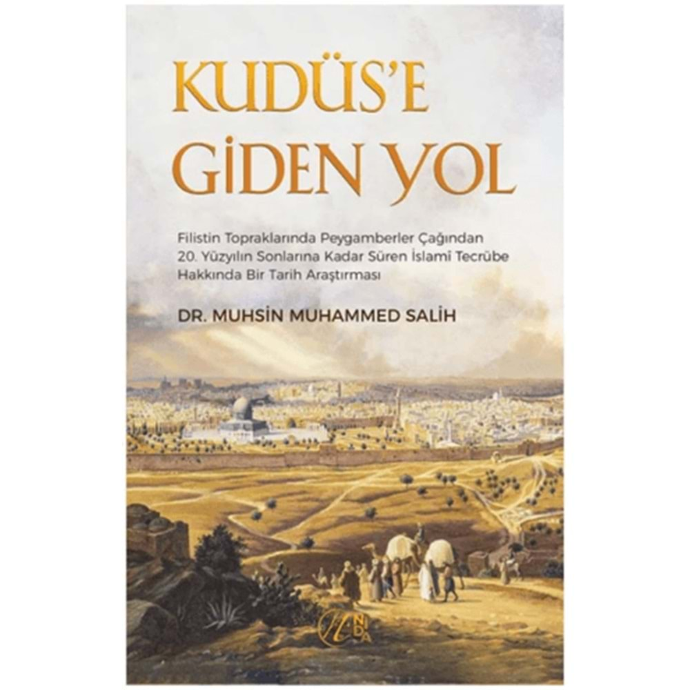 KUDÜSE GİDEN YOL-MUHSİN MUHAMMED SALİH-NİDA YAYINLARI