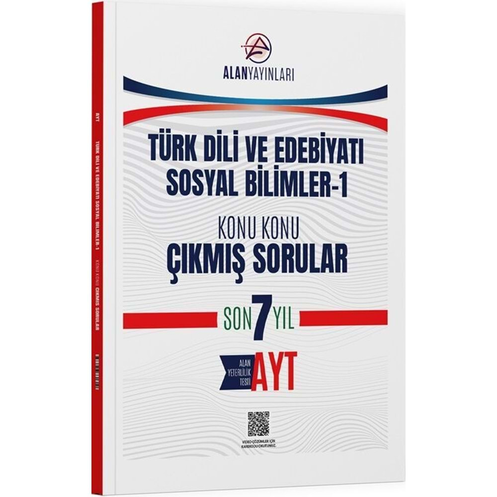 ALAN YAYINLARI AYT TÜRK DİLİ VE EDEBİYATI SOSYAL BİLİMLER-1 KONU KONU ÇIKMIŞ SORULAR SON 7 YIL-2025