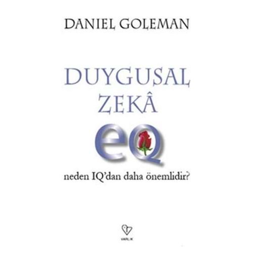 DUYGUSAL ZEKA - DANIEL GOLEMAN - VARLIK